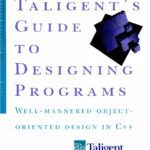 خرید و دانلود نسخه کامل کتاب Taligent’s Guide to Designing Programs – Well-Mannered Object-Oriented Design in C++