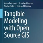 خرید و دانلود نسخه کامل کتاب Tangible Modeling with Open Source GIS