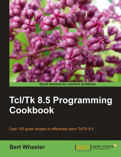 خرید و دانلود نسخه کامل کتاب Tcl Tk 8.5 Programming Cookbook_68767d4f46e6c.jpeg خرید و دانلود نسخه کامل کتاب Tcl Tk 8.5 Programming Cookbook