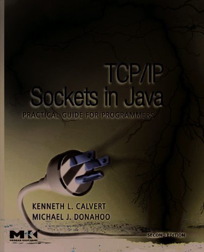 خرید و دانلود نسخه کامل کتاب TCP/IP Sockets in Java, Second Edition: Practical Guide for Programmers_687a248d7a5d2.jpeg خرید و دانلود نسخه کامل کتاب TCP/IP Sockets in Java, Second Edition: Practical Guide for Programmers