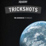 خرید و دانلود نسخه کامل کتاب Team Tutorialzine. jQuery Trickshots. 100 advanced techniques (examples included!)