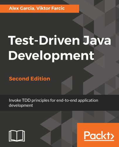 خرید و دانلود نسخه کامل کتاب Test-Driven Java Development – Invoke TDD principles for end-to-end application development, 2nd Ed, (true pdf)_687a046fc4dd9.jpeg خرید و دانلود نسخه کامل کتاب Test-Driven Java Development – Invoke TDD principles for end-to-end application development, 2nd Ed, (true pdf)