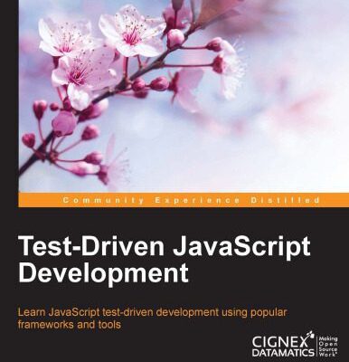 خرید و دانلود نسخه کامل کتاب Test-Driven JavaScript Development: Learn JavaScript test-driven development using popular frameworks and tools