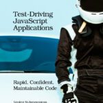 خرید و دانلود نسخه کامل کتاب Test-Driving JavaScript Applications: Rapid, Confident, Maintainable Code