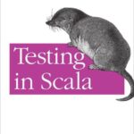 خرید و دانلود نسخه کامل کتاب Testing in Scala