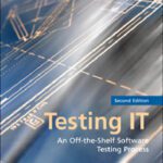 خرید و دانلود نسخه کامل کتاب Testing IT: An Off-the-Shelf Software Testing Process