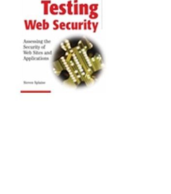 خرید و دانلود نسخه کامل کتاب Testing Web Security: Assessing the Security of Web Sites and Applications