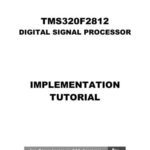 خرید و دانلود نسخه کامل کتاب Texas Instruments. TMS320F2812 Digital Signal Processor. Implementation Tutorial