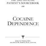 خرید و دانلود نسخه کامل کتاب The 2002 Official Patient’s Sourcebook on Cocaine Dependence: A Revised and Updated Directory for the Internet Age