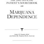 خرید و دانلود نسخه کامل کتاب The 2002 Official Patient’s Sourcebook on Marijuana Dependence: A Revised and Updated Directory for the Internet Age