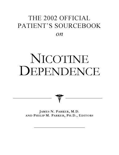 خرید و دانلود نسخه کامل کتاب The 2002 Official Patient’s Sourcebook on Nicotine Dependence: A Revised and Updated Directory for the Internet Age_6883c68e3c032.jpeg خرید و دانلود نسخه کامل کتاب The 2002 Official Patient’s Sourcebook on Nicotine Dependence: A Revised and Updated Directory for the Internet Age