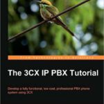 خرید و دانلود نسخه کامل کتاب The 3CX IP PBX Tutorial