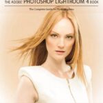 خرید و دانلود نسخه کامل کتاب The Adobe Photoshop Lightroom 4 Book: The Complete Guide for Photographers