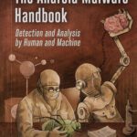 خرید و دانلود نسخه کامل کتاب The Android Malware Handbook: Detection and Analysis by Human and Machine