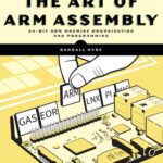 خرید و دانلود نسخه کامل کتاب The Art of ARM Assembly, Volume 1: 64-Bit ARM Machine Organization and Programming