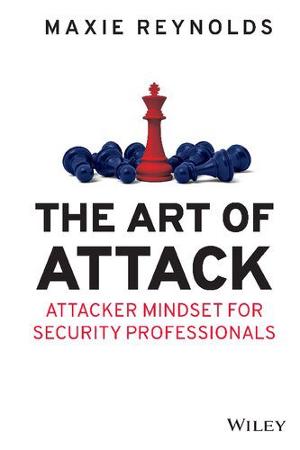 خرید و دانلود نسخه کامل کتاب The Art of Attack: Attacker Mindset for Security Professionals_68680989af4f3.jpeg خرید و دانلود نسخه کامل کتاب The Art of Attack: Attacker Mindset for Security Professionals