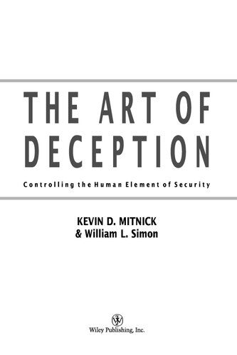 خرید و دانلود نسخه کامل کتاب The Art of Deception: Controlling the Human Element of Security_68682b88e98ec.jpeg خرید و دانلود نسخه کامل کتاب The Art of Deception: Controlling the Human Element of Security