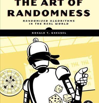خرید و دانلود نسخه کامل کتاب The Art of Randomness: Randomized Algorithms in the Real World