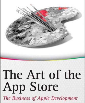 خرید و دانلود نسخه کامل کتاب The Art of the App Store: The Business of Apple Development