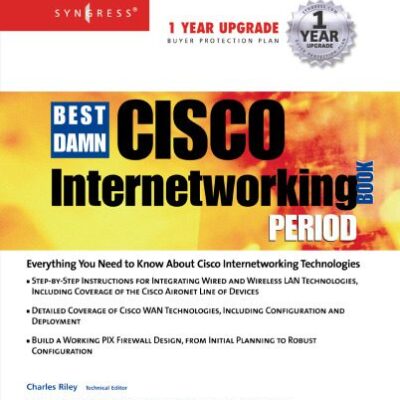 خرید و دانلود نسخه کامل کتاب The Best Damn Cisco Internetworking Book Period