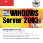 خرید و دانلود نسخه کامل کتاب The Best Damn Windows Server 2003 Book Period