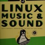 خرید و دانلود نسخه کامل کتاب The Book of Linux Music & Sound: How to Install, Configure, and Use Linux Audio Software