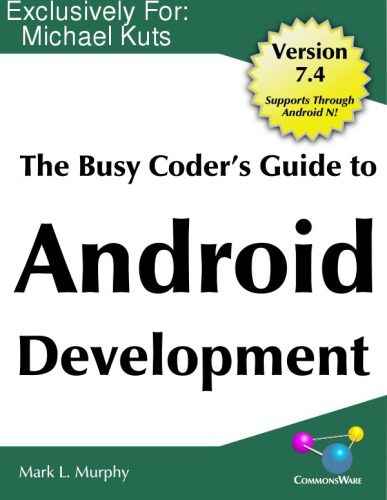 خرید و دانلود نسخه کامل کتاب The Busy Coder’s Guide to Android Development, Version 7.4_686d1402d270a.jpeg خرید و دانلود نسخه کامل کتاب The Busy Coder’s Guide to Android Development, Version 7.4
