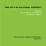 خرید و دانلود نسخه کامل کتاب The City in Cultural Context (Routledge Library Editions. the City)