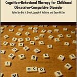 خرید و دانلود نسخه کامل کتاب The Clinician's Guide to Cognitive-Behavioral Therapy for Childhood Obsessive-Compulsive Disorder