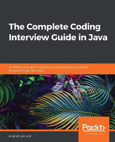 خرید و دانلود نسخه کامل کتاب The Complete Coding Interview Guide in Java: An effective guide for aspiring Java developers to ace their programming interviews_686f8f1cd6c71.jpeg خرید و دانلود نسخه کامل کتاب The Complete Coding Interview Guide in Java: An effective guide for aspiring Java developers to ace their programming interviews