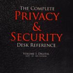 خرید و دانلود نسخه کامل کتاب The Complete Privacy & Security Desk Reference Volume I: Digital GOV, LE, MIL Edition