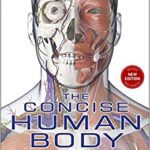 خرید و دانلود نسخه کامل کتاب The Concise Human Body Book:  An illustrated guide to its structure, function and disorders[2019] -  PDF