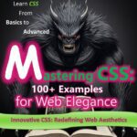 خرید و دانلود نسخه کامل کتاب The CSS Handbook: From Basics to Advanced: CSS Essentials: A Complete Reference