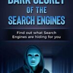 خرید و دانلود نسخه کامل کتاب The Dark Secrets of the Search Engines: Find out what search engines are hiding from you