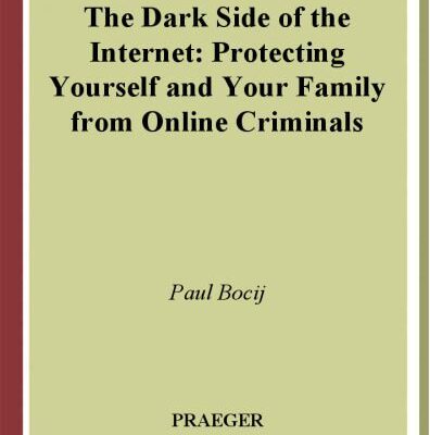 خرید و دانلود نسخه کامل کتاب The Dark Side of the Internet: Protecting Yourself and Your Family from Online Criminals
