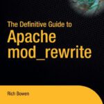 خرید و دانلود نسخه کامل کتاب The Definitive Guide to Apache mod rewrite