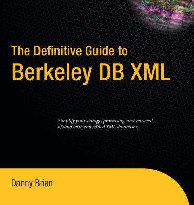 خرید و دانلود نسخه کامل کتاب The Definitive Guide to Berkeley DB XML