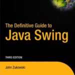 خرید و دانلود نسخه کامل کتاب The Definitive Guide to Java Swing, 3rd Edition