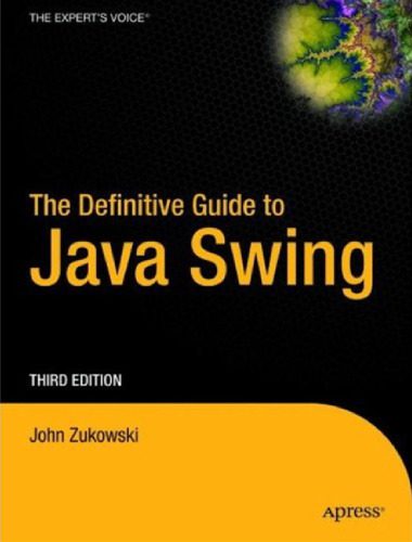خرید و دانلود نسخه کامل کتاب The Definitive Guide to Java Swing, 3rd Edition_687a241abf596.jpeg خرید و دانلود نسخه کامل کتاب The Definitive Guide to Java Swing, 3rd Edition