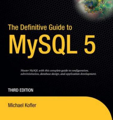 خرید و دانلود نسخه کامل کتاب The Definitive Guide to MySQL 5 (3rd edition)