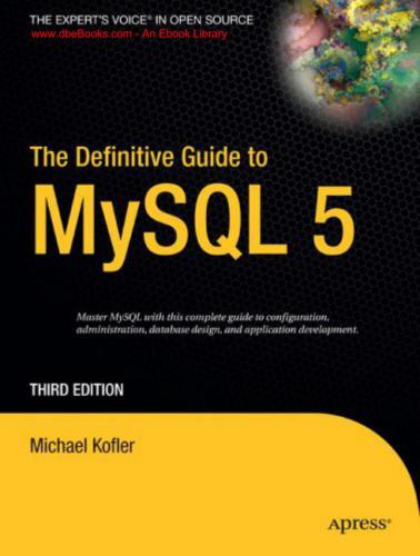 خرید و دانلود نسخه کامل کتاب The Definitive Guide to MySQL 5 (3rd edition)_6866df7c53563.jpeg خرید و دانلود نسخه کامل کتاب The Definitive Guide to MySQL 5 (3rd edition)