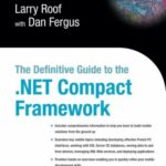 خرید و دانلود نسخه کامل کتاب The Definitive Guide to the .NET Compact Framework