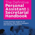 خرید و دانلود نسخه کامل کتاب The Definitive Personal Assistant and Secretarial Handbook: A Best Practice Guide for All Secretaries, Pas, Office Managers and Executive Assistants