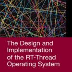 خرید و دانلود نسخه کامل کتاب The Design and Implementation of the RT-Thread Operating System