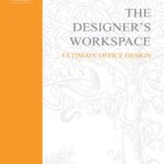 خرید و دانلود نسخه کامل کتاب The Designer’s Workspace: Ultimate Office Design