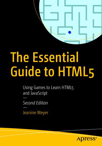 خرید و دانلود نسخه کامل کتاب The Essential Guide to HTML5: Using Games to Learn HTML5 and JavaScript_6865046ce7002.jpeg خرید و دانلود نسخه کامل کتاب The Essential Guide to HTML5: Using Games to Learn HTML5 and JavaScript