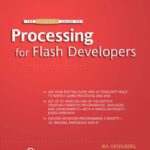 خرید و دانلود نسخه کامل کتاب The Essential Guide to Processing for Flash Developers