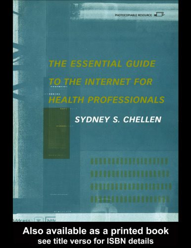 خرید و دانلود نسخه کامل کتاب The Essential Guide to the Internet for Health Professionals_68848366647b1.jpeg خرید و دانلود نسخه کامل کتاب The Essential Guide to the Internet for Health Professionals