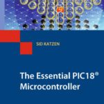 خرید و دانلود نسخه کامل کتاب The Essential PIC18® Microcontroller
