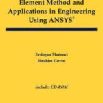 خرید و دانلود نسخه کامل کتاب The Finite Element Method and Applications in Engineering Using ANSYS